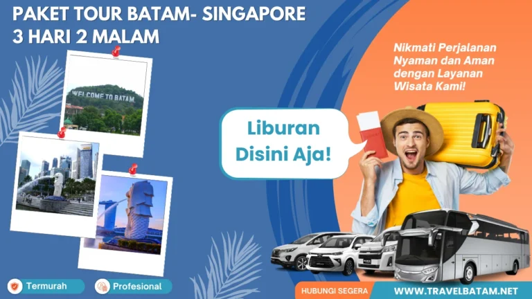 PAKET TOUR BATAM- SINGAPORE 3 HARI 2 MALAM