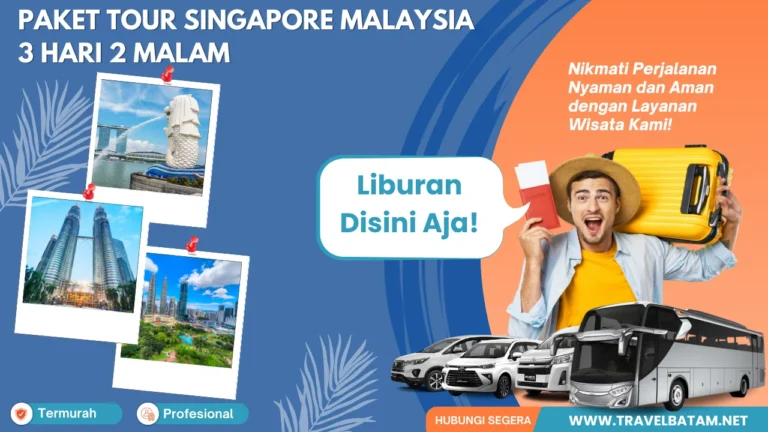 Paket Tour Singapore Malaysia 3 Hari 2 Malam